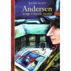 Andersen, avagy a mesék meséje