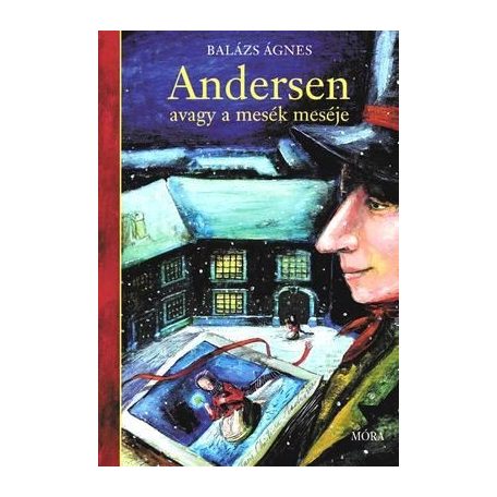 Andersen, avagy a mesék meséje