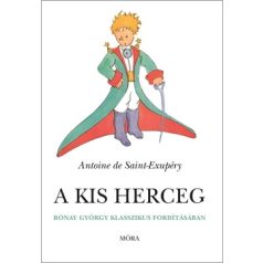 A kis herceg / Rónay György klasszikus fordításában