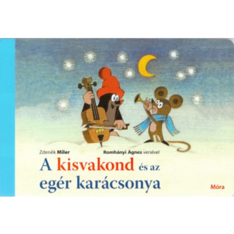 Zdenék Miler: A kisvakond és az egér karácsonya