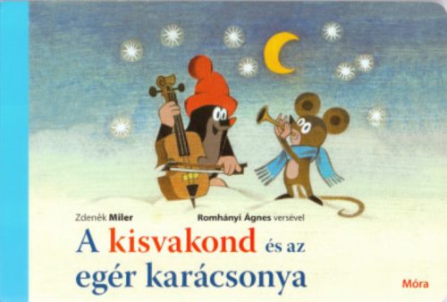 Zdenék Miler: A kisvakond és az egér karácsonya