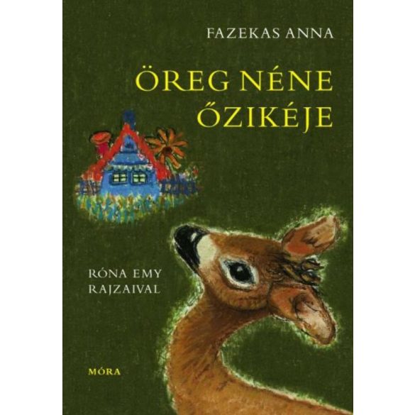 Fazekas Anna: Öreg néne őzikéje