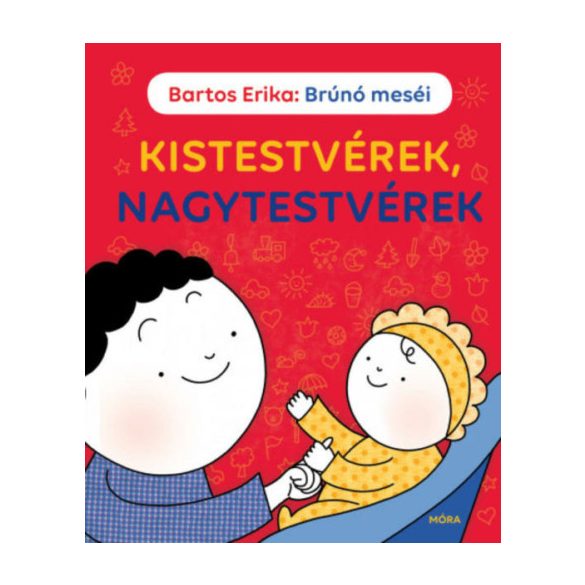 Bartos Erika: Kistestvérek, nagytestvérek- Brúnó meséi