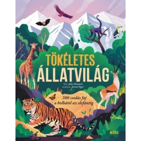 Jules Howard: Tökéletes állatvilág
