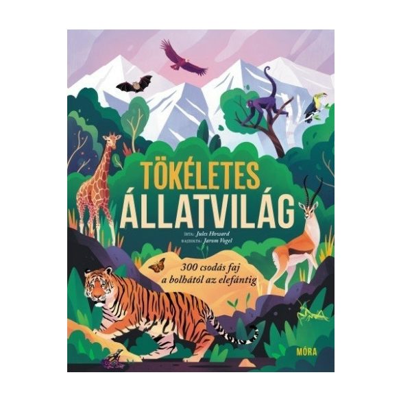 Jules Howard: Tökéletes állatvilág